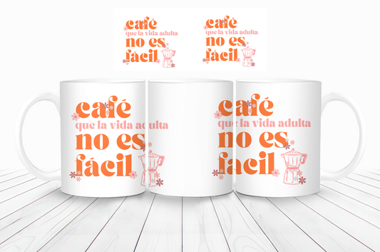 12oz Mug Café que la Vida Adulta No es Fácil