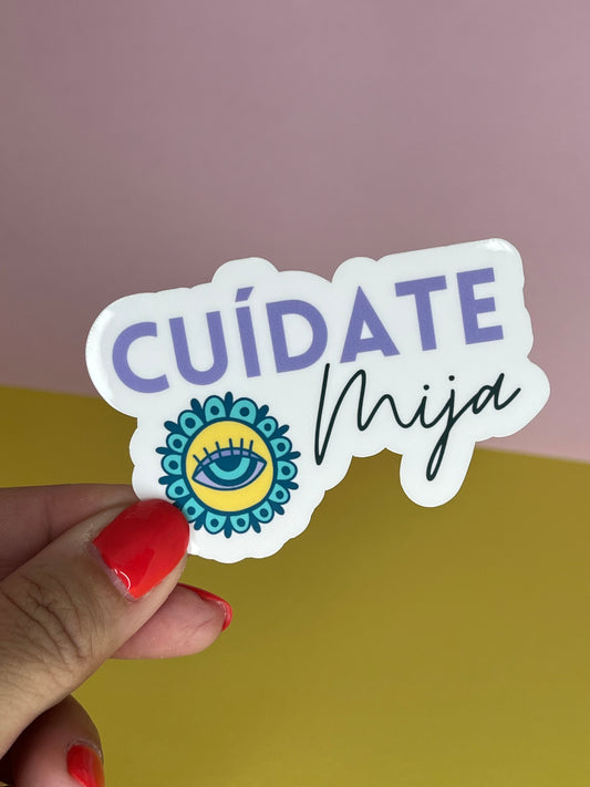 Cuídate Mija