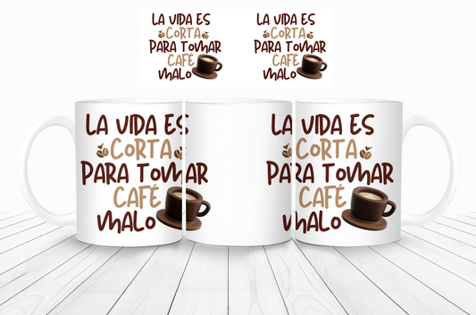 12oz Mug La Vida es Corta